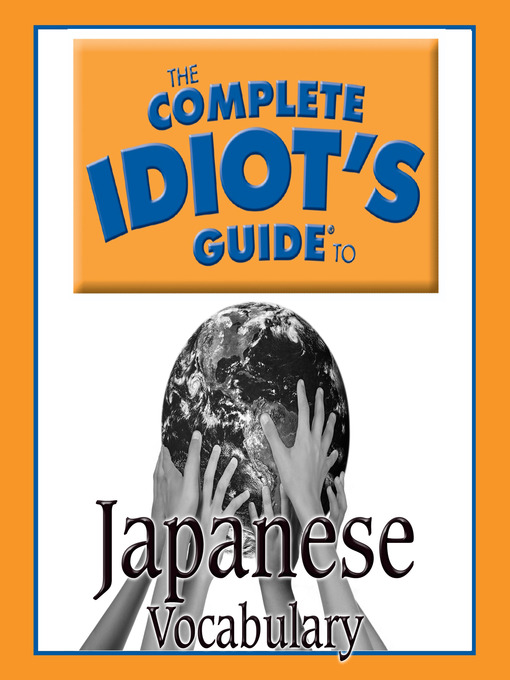 Title details for The Complete Idiot's Guide to Japanese by Oasis Audio - Available